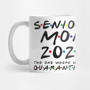 Mothers 2020 The One Where They Were Quarantined Mug